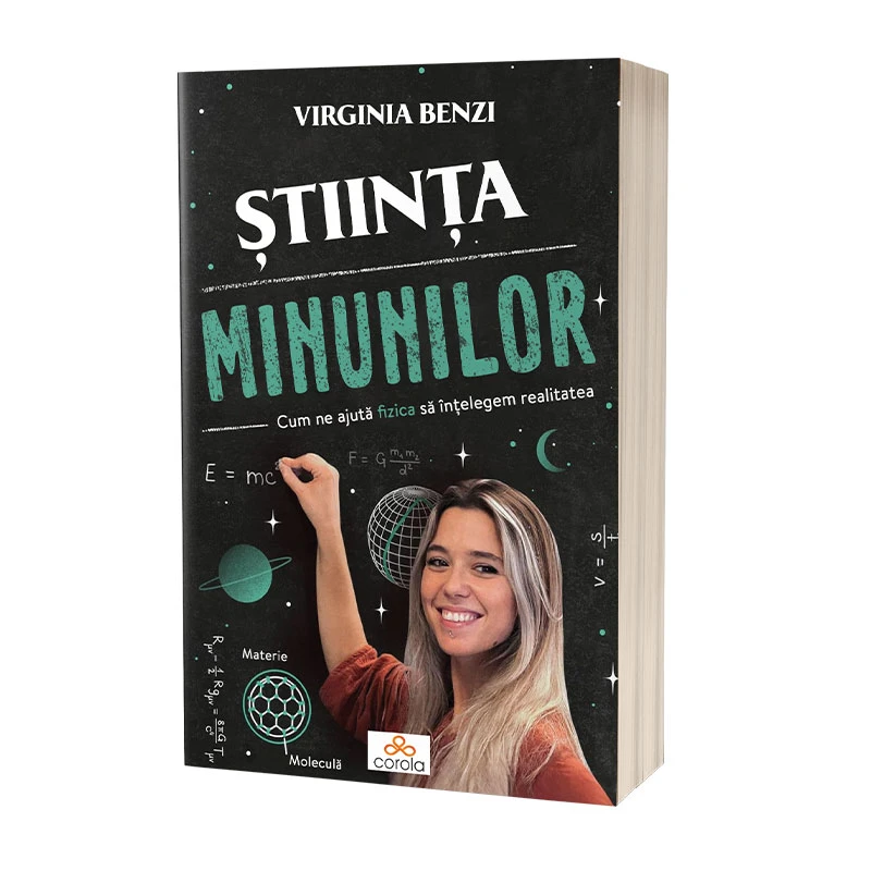 Știința minunilor: Cum ne ajută fizica să înțelegem realitatea