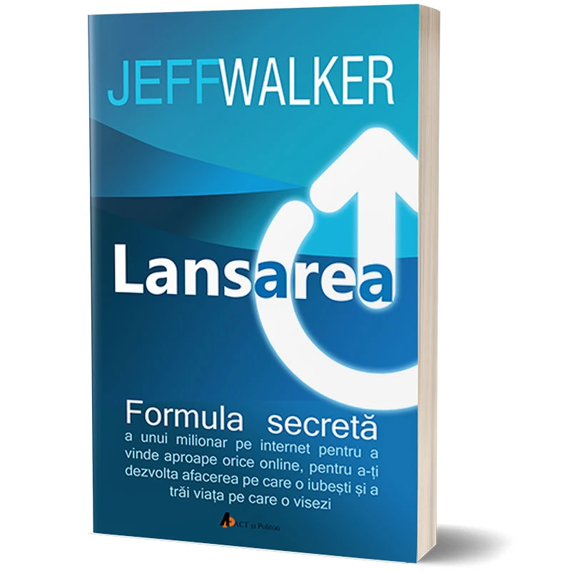 Lansarea. Formula secretă a unui milionar pe Internet - Ed. II-a
