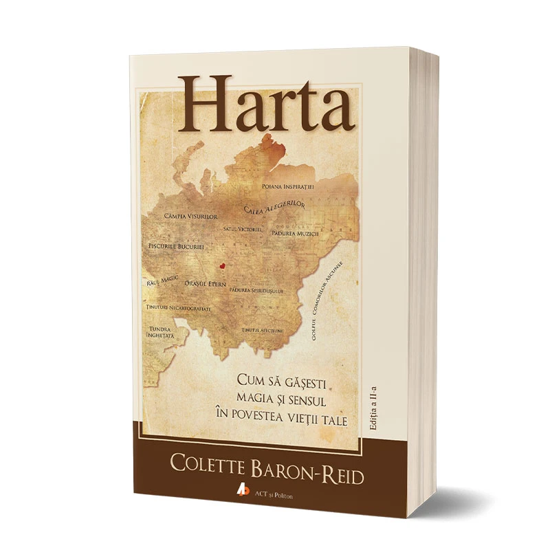 Harta. Ediția a II-a .Cum să găseşti magia şi sensul în povestea vieţii tale. 