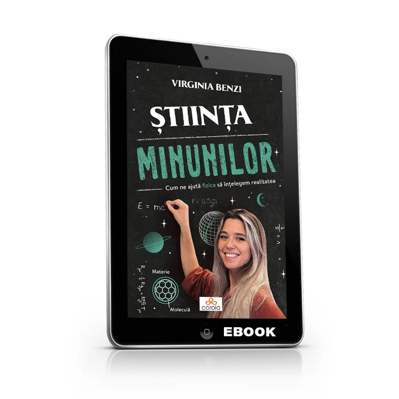 Știința minunilor: Cum ne ajută fizica să înțelegem realitatea